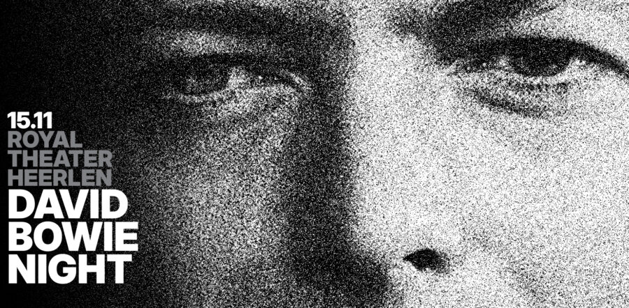 Zwart-wit foto van David Bowie met de tekst 15 november, Royal Theater Heerlen, David Bowie Night